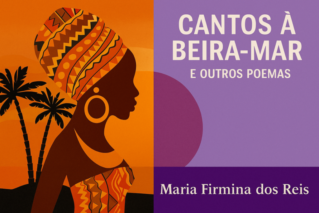 Cantos à Beira-Mar – Maria Firmina dos Reis (Obra Literária para UEMA)